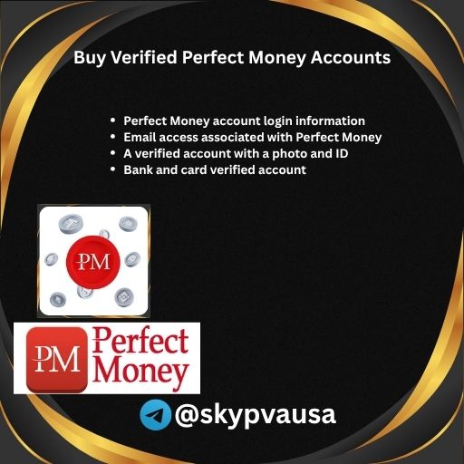 Buy Verified Perfect Money Accounts