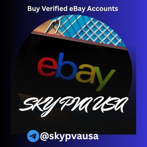 Buy Verified eBay Accounts